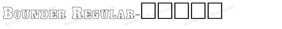 Bounder Regular字体转换
